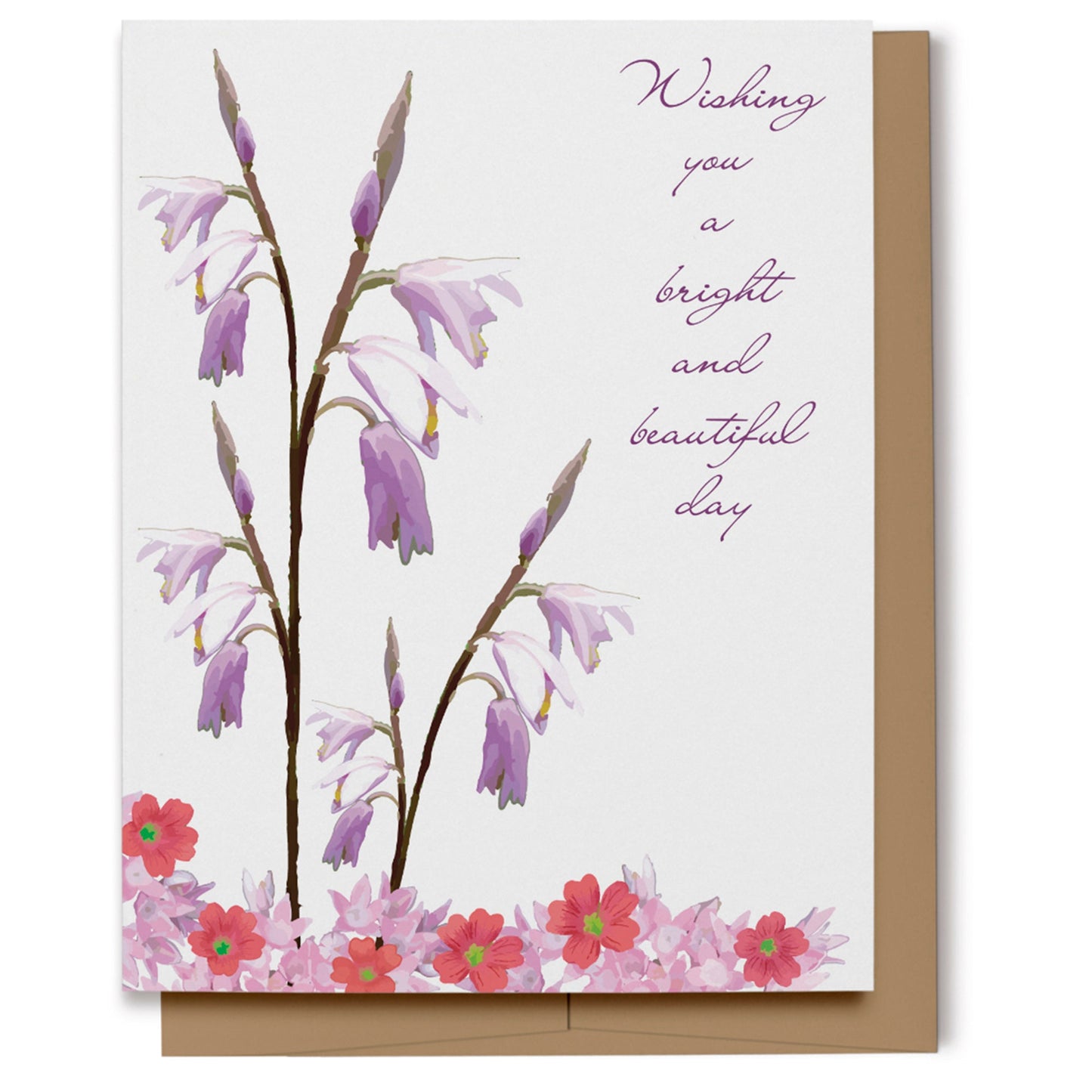 Pretty purple, pink and orange-pink flowers with script text which reads, "Wishing you a bright and beautiful day". Perfect card for everyday, birthday or really any occasion.
