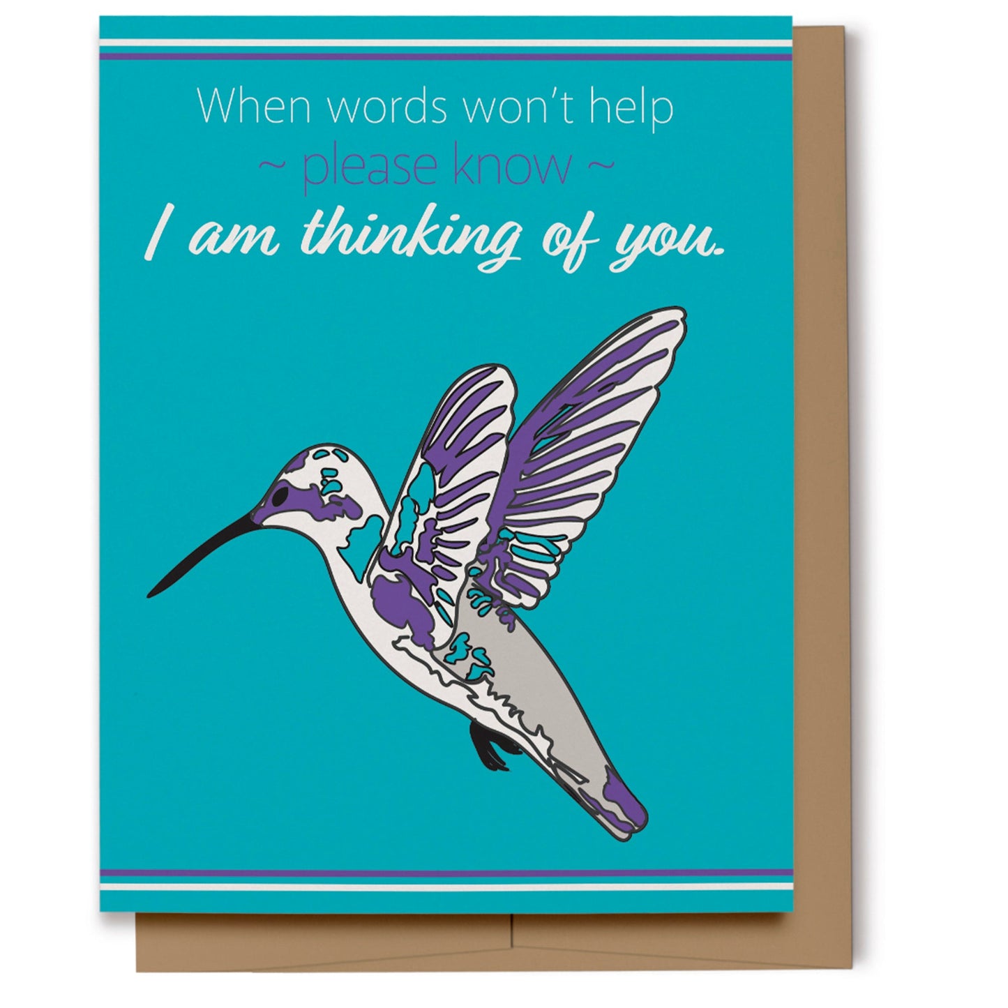 Thinking of you card featuring a turquoise, purple, gray, black and white hummingbird on a turquoise background which reads, "When words won't help, please know, I am thinking of you." Digitally hand drawn.